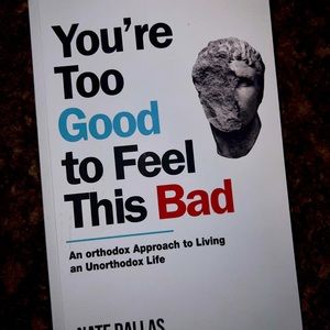 You’re too good to feel this bad book